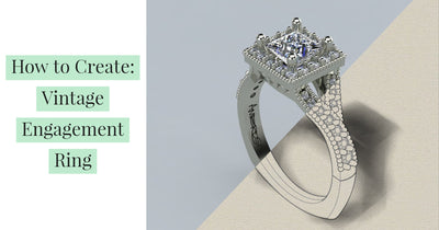 How to create a Vintage Engagement Ring